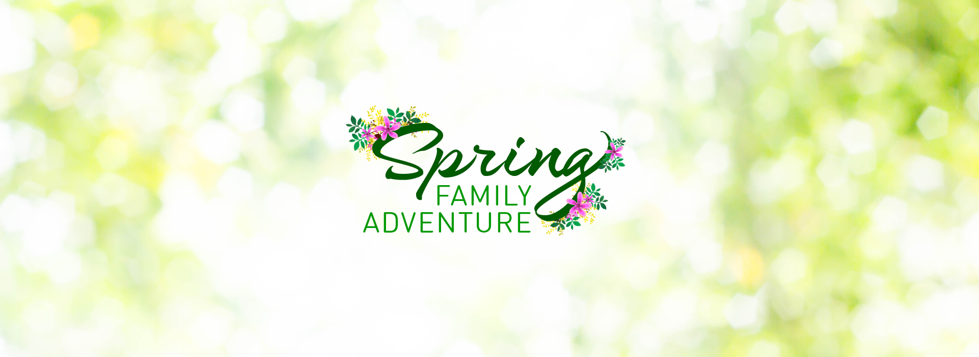 Spring Family Adventure