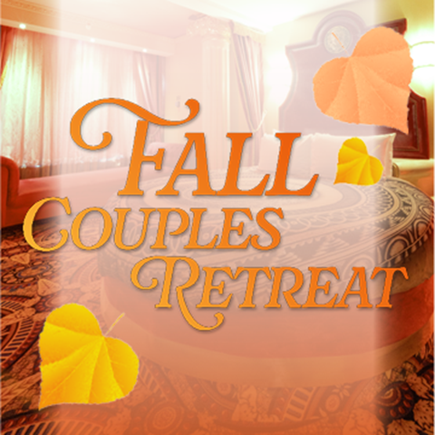 Fall Couples Retreat