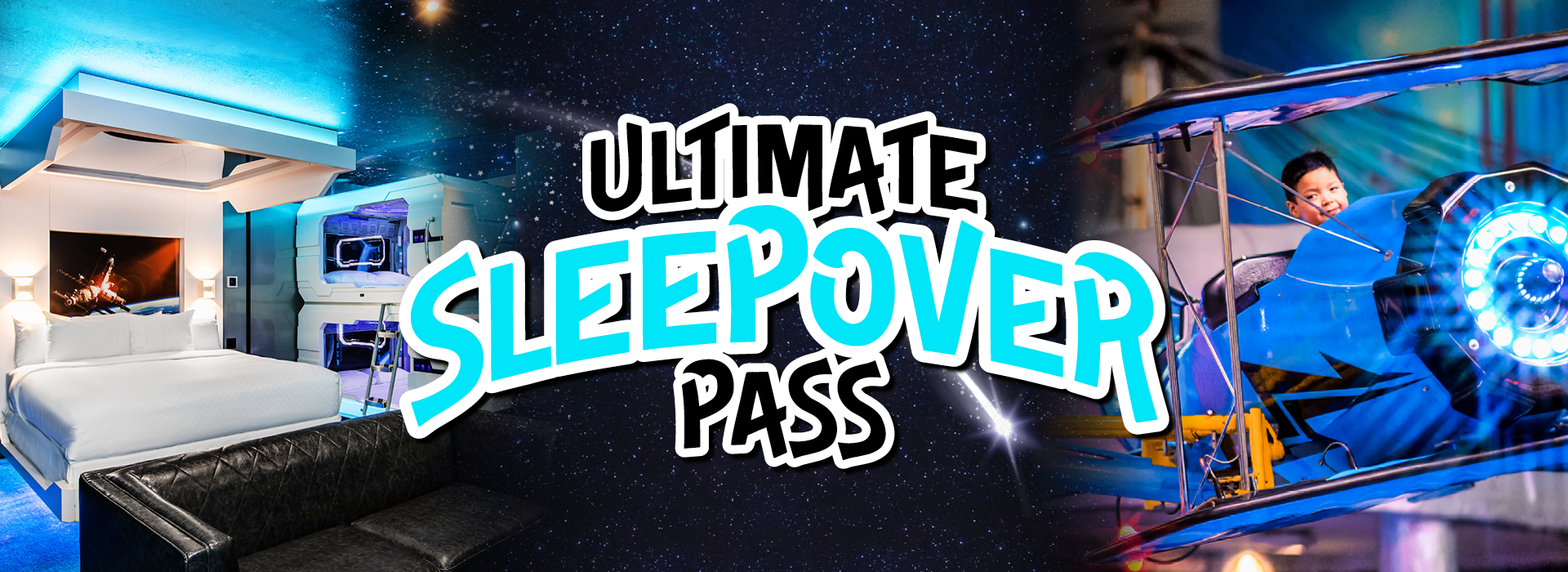 Ultimate Sleepover Pass